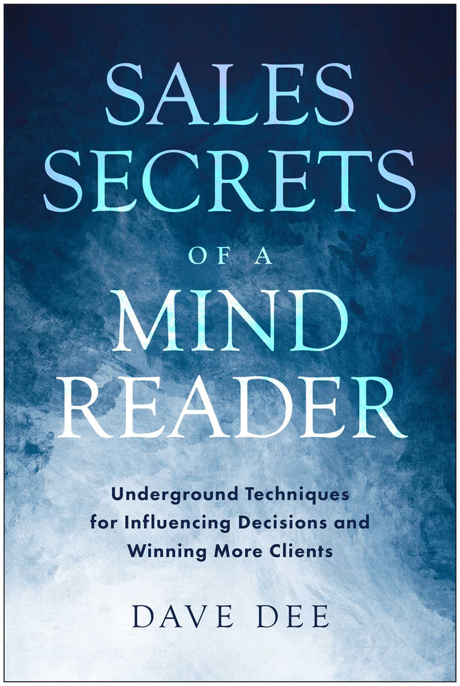 Sales Secrets of a Mind Reader: Underground Techniques for Influencing Decisions and Winning More Clients - Books - Image - Pop Weasel