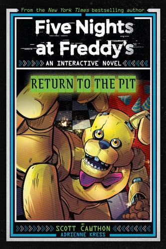 FIVE NIGHTS AT FREDDY'S: RETURN TO THE PIT (AN INTERACTIVE NOVEL - Childrens Books - Image - Pop Weasel