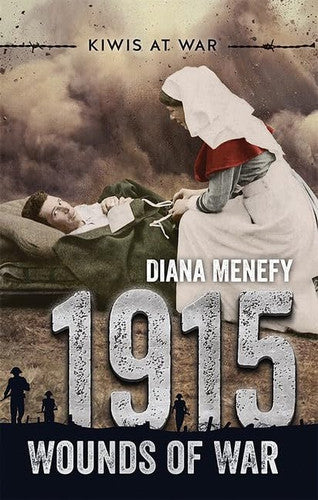 1915: WOUNDS OF WAR (KIWIS AT WAR) - Childrens Books - Image - Pop Weasel