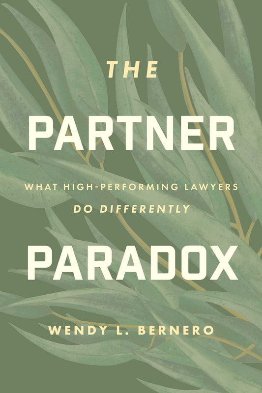 The Partner Paradox: What High-Performing Lawyers Do Differently | TPB