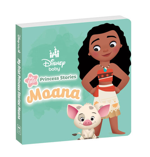 MY FIRST PRINCESS STORIES: MOANA (DISNEY BABY)