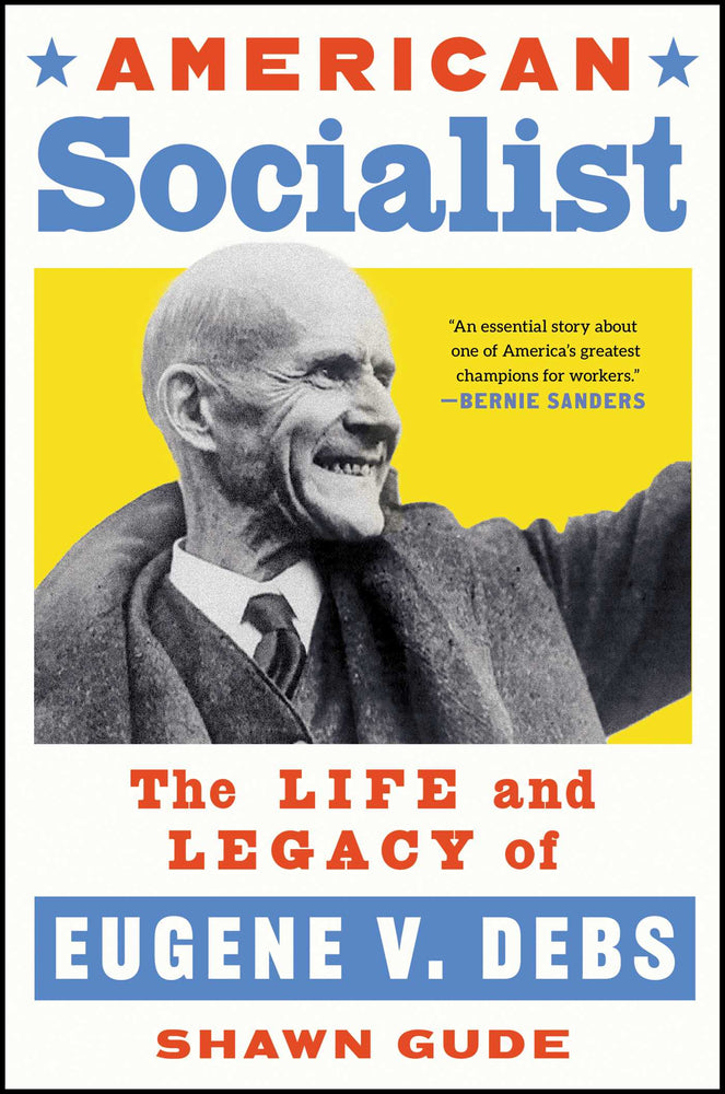 American Socialist: The Life and Legacy of Eugene V. Debs - Books - Image - Pop Weasel