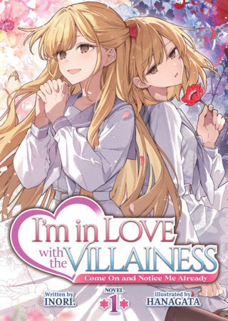 I'm in Love with the Villainess: Come On and Notice Me Already (Light Novel) Vol. 1 | TPB - Manga - Image - Pop Weasel