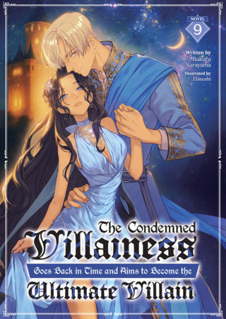 The Condemned Villainess Goes Back in Time and Aims to Become the Ultimate Villain (Light Novel) Vol. 9 | TPB - Manga - Image - Pop Weasel