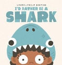 I'D RATHER BE A SHARK - Childrens Books - Image - Pop Weasel