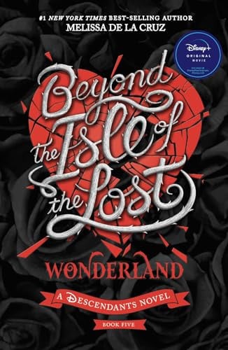 BEYOND THE ISLE OF THE LOST: WONDERLAND (DISNEY: A DESCENDANTS NOVEL, BOOK 5) - Childrens Books - Image - Pop Weasel