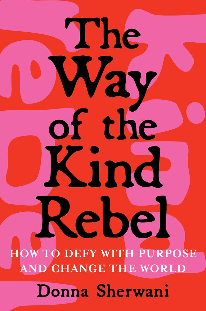 The Way of the Kind Rebel: How to Defy with Purpose and Change the World | TPB - Books - Image - Pop Weasel