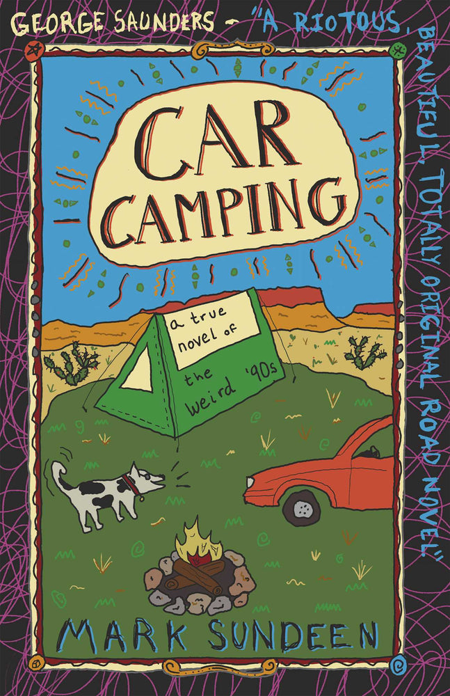 Car Camping: A True Novel of the Weird '90s - Books - Image - Pop Weasel