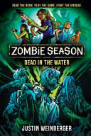 DEAD IN THE WATER (ZOMBIE SEASON - Childrens Books - Image - Pop Weasel