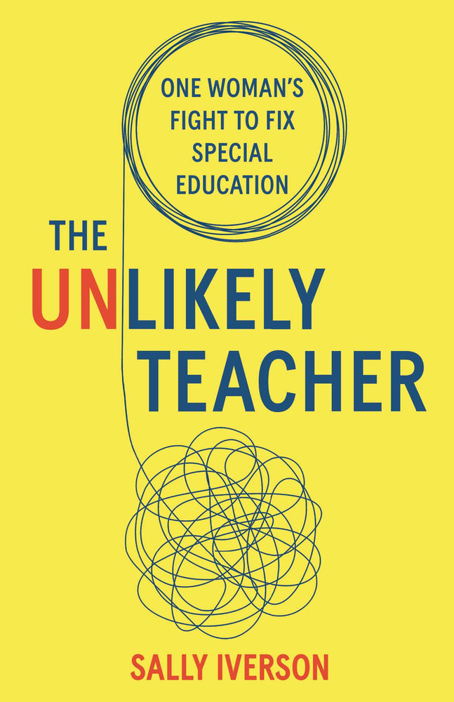 The Unlikely Teacher: One Woman's Fight To Fix Special Education - Books - Image - Pop Weasel