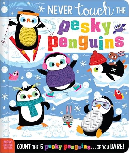 NEVER TOUCH THE PESKY PENGUINS - Childrens Books - Image - Pop Weasel