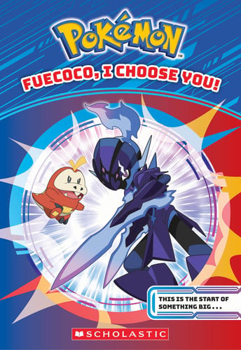 FUECOCO, I CHOOSE YOU! (POKEMON HORIZONS: CHAPTER BOOK - Childrens Books - Image - Pop Weasel