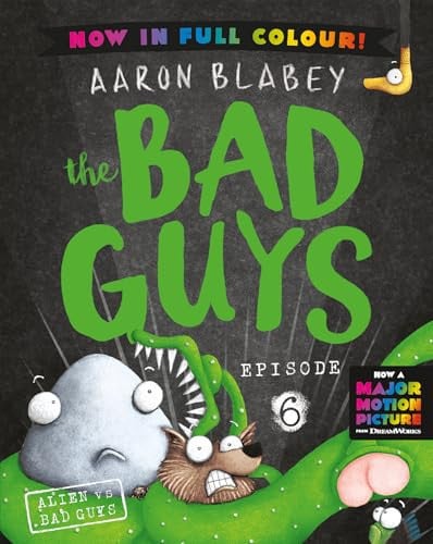 ALIEN VS BAD GUYS (THE BAD GUYS: EPISODE 6: FULL COLOUR EDITION) - Childrens Books - Image - Pop Weasel