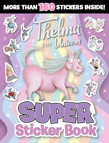 THELMA THE UNICORN: SUPER STICKER BOOK - Childrens Books - Image - Pop Weasel