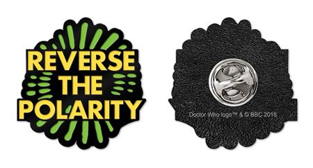 DOCTOR WHO REVERSE THE POARILITY ENAMEL PIN BADGE - Badges & Pins - Image - Pop Weasel