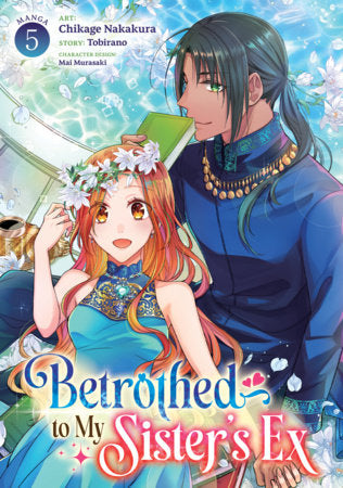 Betrothed to My Sister's Ex (Manga) Vol. 5 | TPB