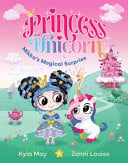 MIKKA'S MAGICAL SURPRISE (PRINCESS AND UNICORN - Childrens Books - Image - Pop Weasel