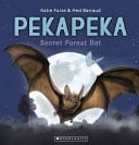 PEKAPEKA, SECRET FOREST BAT - Childrens Books - Image - Pop Weasel
