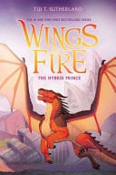 THE HYBRID PRINCE (WINGS OF FIRE - Childrens Books - Image - Pop Weasel