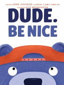 DUDE. BE NICE - Childrens Books - Image - Pop Weasel