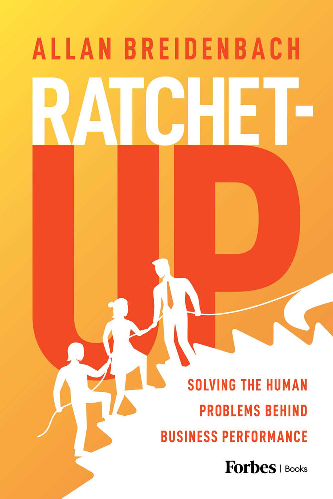 Ratchet-Up: Solving the Human Problems Behind Business Performance - Books - Image - Pop Weasel
