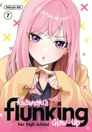 Kusunoki's Flunking Her High School Glow-Up 7 | TPB - Manga - Image - Pop Weasel