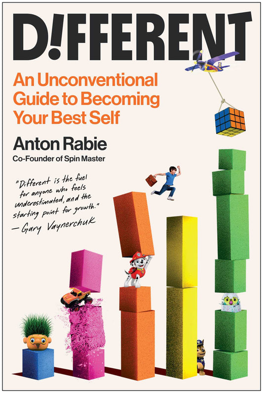 Different: An Unconventional Guide to Becoming Your Best Self