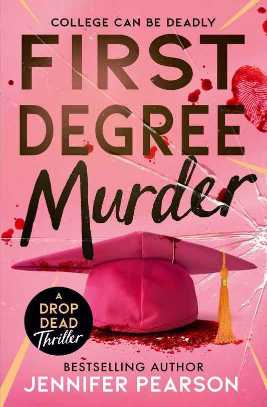First Degree Murder: The new addictive YA crime thriller from bestselling author Jennifer Pearson