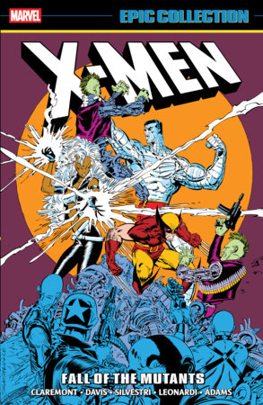 X-Men Epic Collection: Fall Of The Mutants | TPB