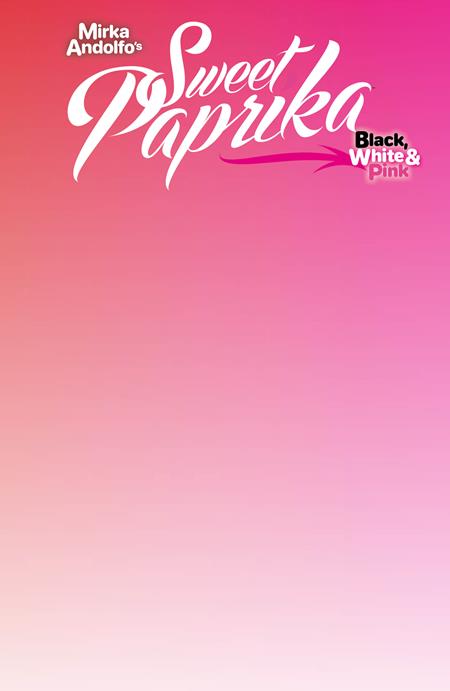 Mirka Andolfos Sweet Paprika Black White & Pink Holiday Special  | One Shot  F Blank Sketch Var - Comics - Image - Pop Weasel