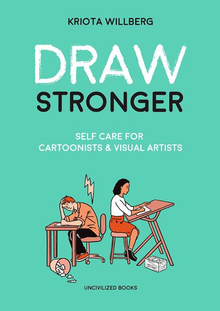 Draw Stronger Self Care For Cartoonist And Visual Artist  | TPB Previously Offered Thru Other Distributors - Graphic Novels - Image - Pop Weasel
