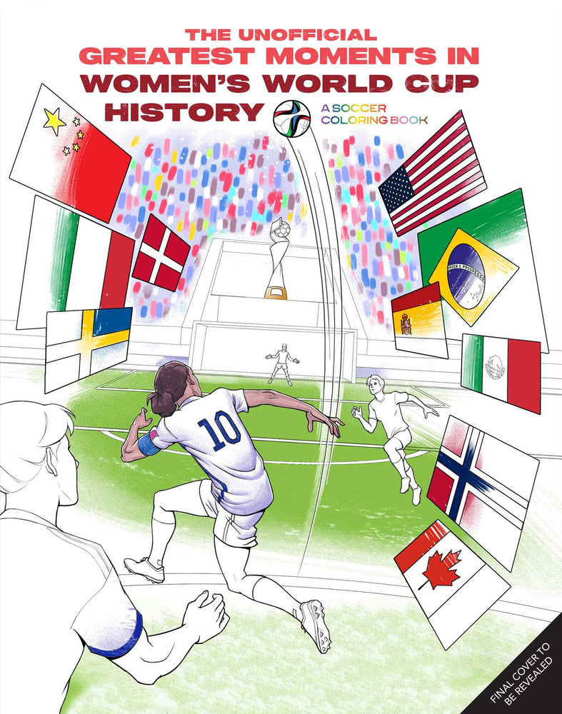 The Unofficial Greatest Moments in Women's World Cup History: A Soccer Coloring Book - Books - Image - Pop Weasel