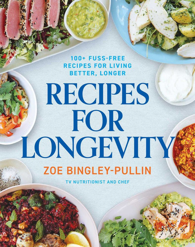 Recipes for Longevity: 100+ fuss-free recipes for living better, longer - Books - Image - Pop Weasel