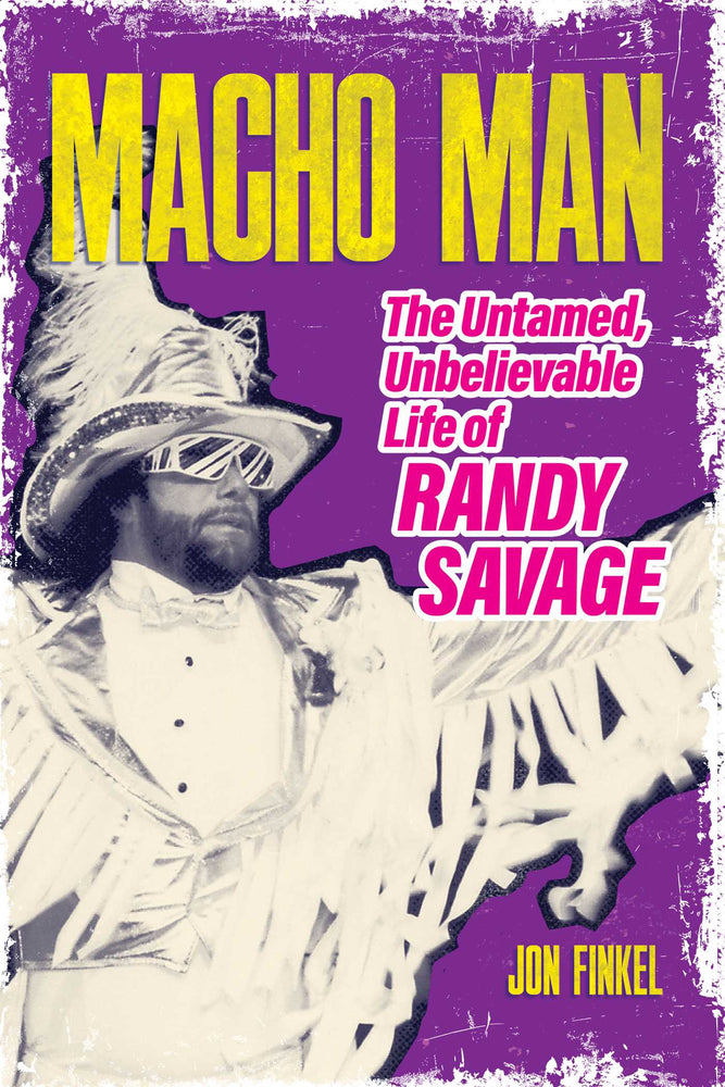 Macho Man: The Untamed, Unbelievable Life of Randy Savage | TPB - Books - Image - Pop Weasel