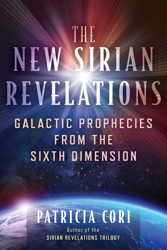 The New Sirian Revelations: Galactic Prophecies from the Sixth Dimension - Books - Image - Pop Weasel