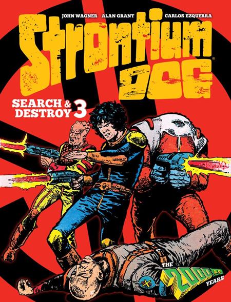 Strontium Dog Search & Destroy  | Hardcover Vol 03 Previously Offered Thru Other Distributors - Graphic Novels - Image - Pop Weasel