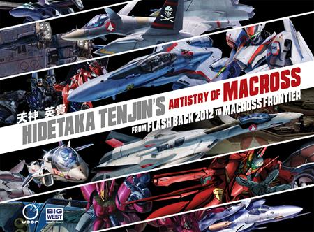 Hidetaka Tenjins Artistry Of Macross  | Hardcover Vol 01 From Flash Back 2012 To Macross Frontier Previously Offered Thru Other Distributors