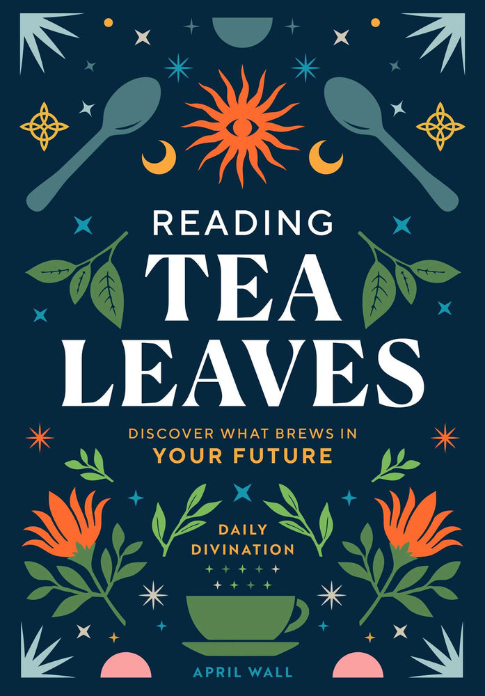 Reading Tea Leaves: Discover What Brews in Your Future - Books - Image - Pop Weasel