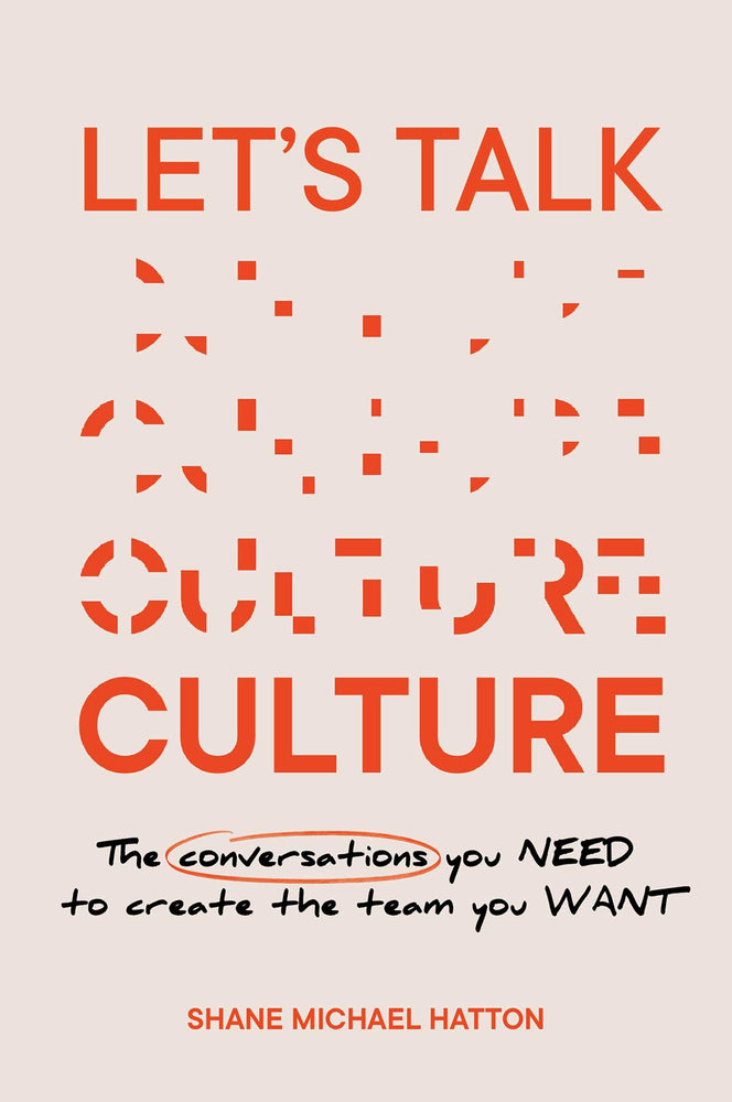 Let's Talk Culture: The conversations you NEED to create the team you WANT | TPB - Books - Image - Pop Weasel
