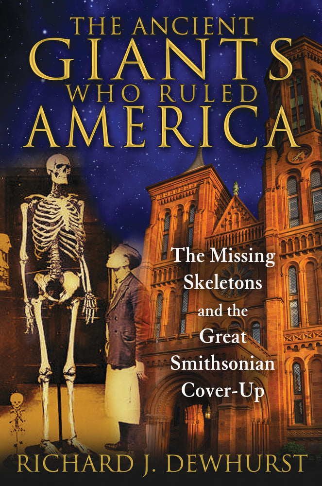 The Ancient Giants Who Ruled America: The Missing Skeletons and the Great Smithsonian Cover-Up | TPB - Books - Image - Pop Weasel