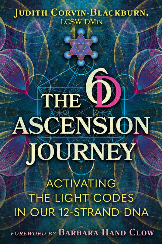 The 6D Ascension Journey Activating the Light Codes in Our 12-Strand DNA image