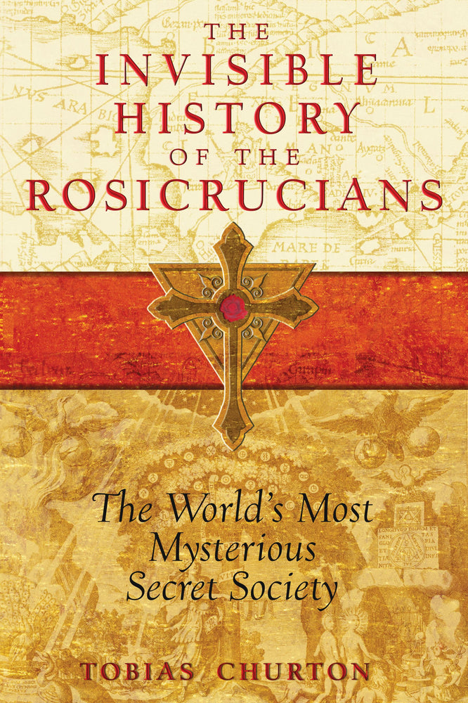The Invisible History of the Rosicrucians: The World's Most Mysterious Secret Society | TPB - Books - Image - Pop Weasel