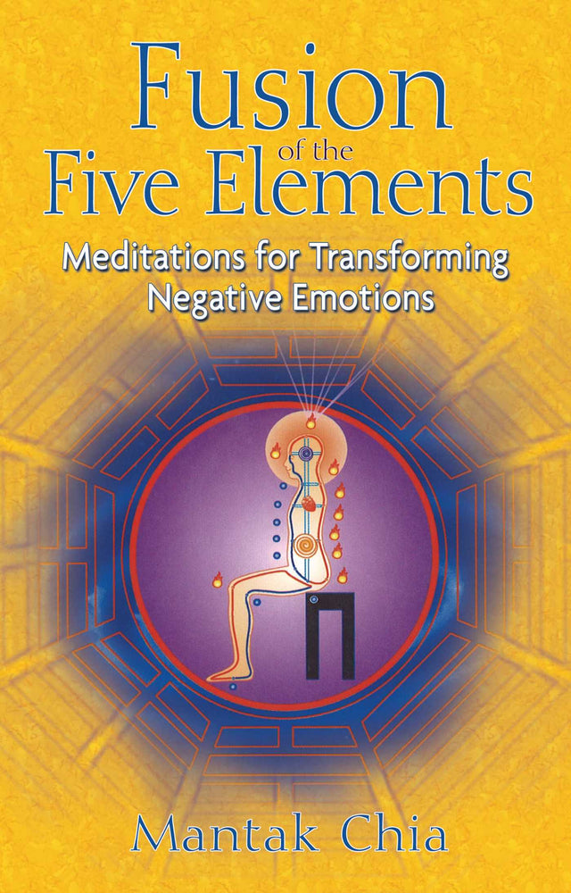 Fusion of the Five Elements: Meditations for Transforming Negative Emotions | TPB - Books - Image - Pop Weasel