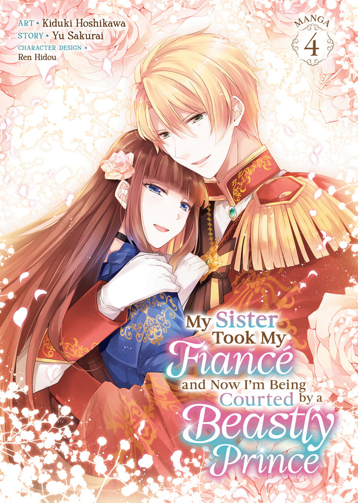 My Sister Took My Fiancé and Now I'm Being Courted by a Beastly Prince (Manga) Vol. 4 - Image - Manga - Image - Pop Weasel