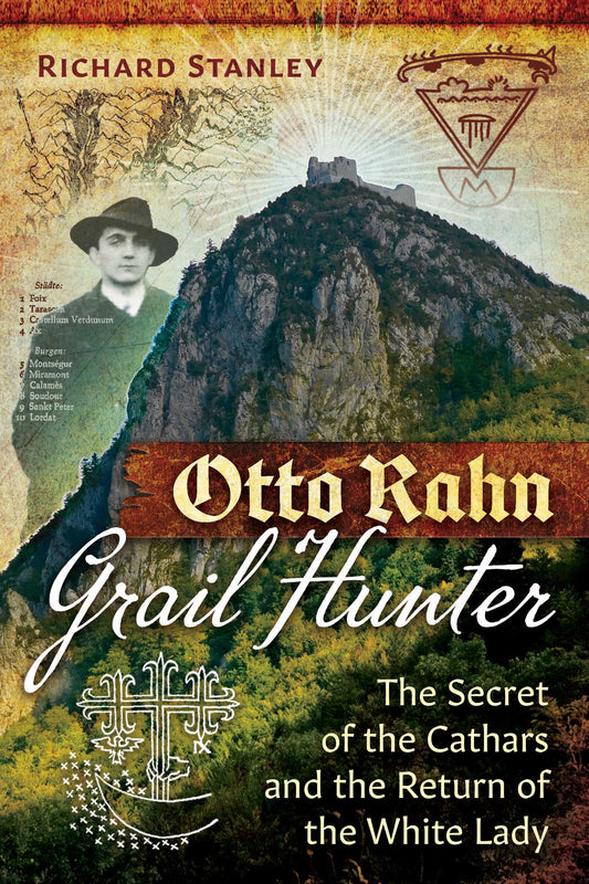Otto Rahn, Grail Hunter The Secret of the Cathars and the Return of the White Lady image