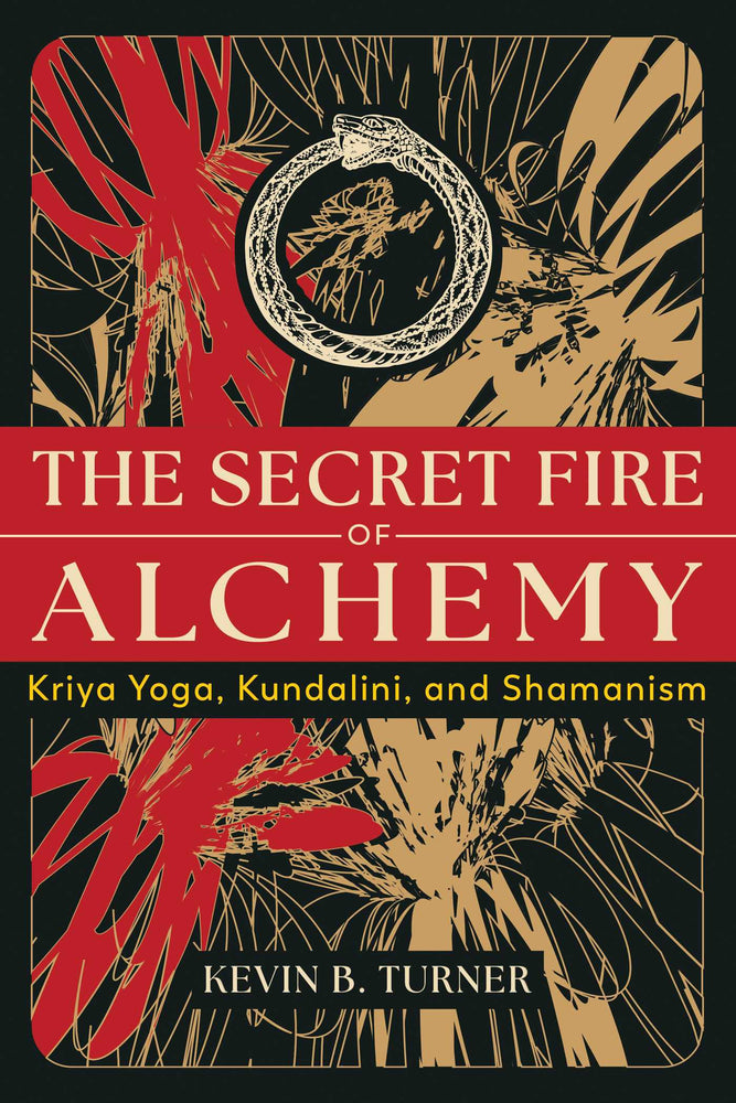 The Secret Fire of Alchemy Kriya Yoga, Kundalini, and Shamanism image - Books - Image - Pop Weasel