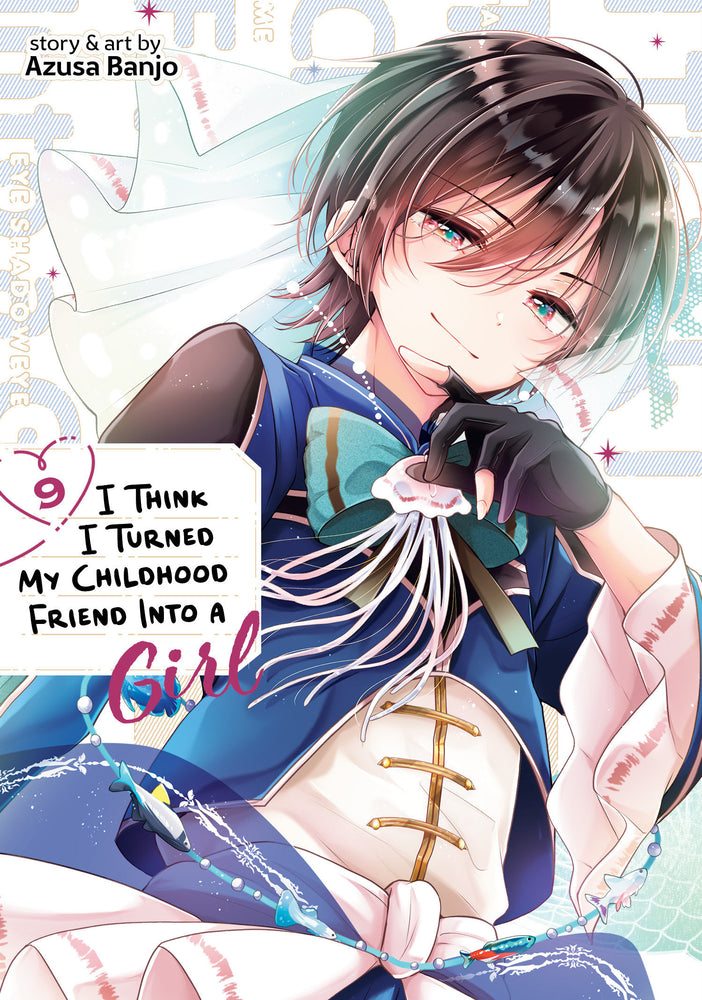 I Think I Turned My Childhood Friend Into a Girl Vol. 9 - Image - Manga - Image - Pop Weasel