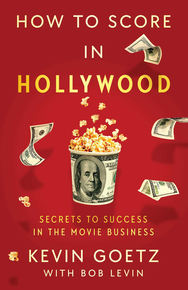 How To Score In Hollywood: Secrets To Success In The Movie Business - Books - Image - Pop Weasel