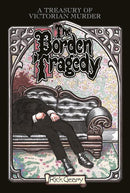 Treasury Of Victorian Murder The Borden Tragedy  | TPB - Image