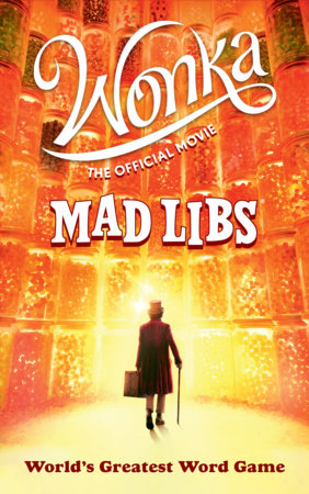 Wonka: The Official Movie Mad Libs | TPB - Graphic Novels - Image - Pop Weasel